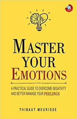 Master Your Emotion [ Meurisse Thibaut ]