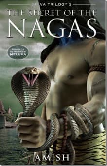 The Secret of The Nagas [ Shiva Trilogy Book 2 ]