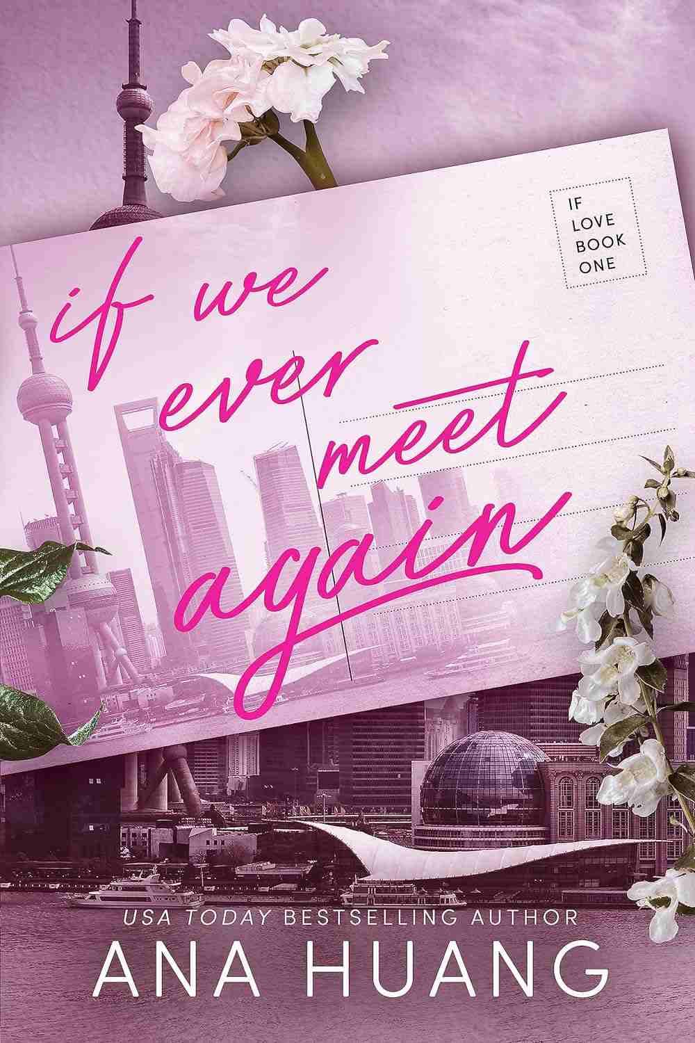 If We Ever Meet Again  (Paperback, Ana Huang)