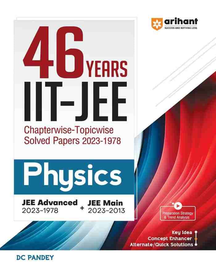 Arihant 46 Years Physics Chapterwise Topicwise Solved Papers